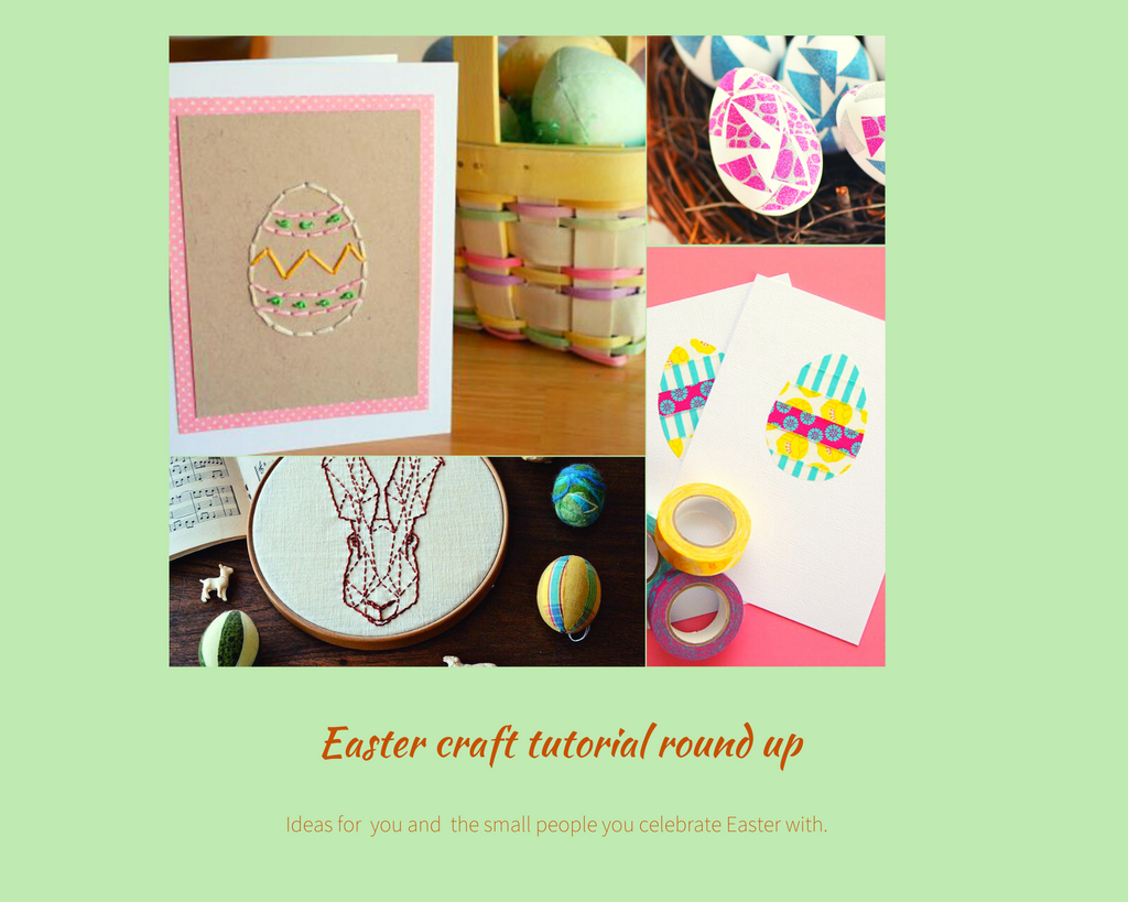 Tutorial round up - Easter crafting projects